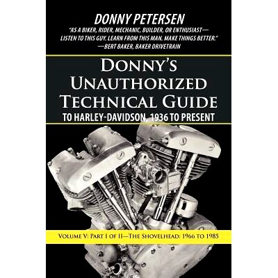预订 Donny’s Unauthorized Technical Guide to Harley-Davidson, 1936 to Present: Volume V: Part I of II-The Shovelhead: 1