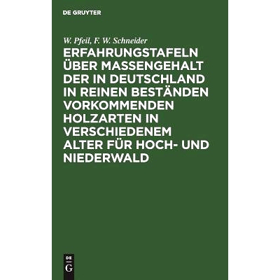 预订 Erfahrungstafeln über Massengehalt der in Deutschland in reinen Beständen vorkommenden Holzarten in verschiedenem