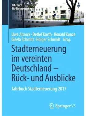 预订 Stadterneuerung im vereinten Deutschland – Rück- und Ausblicke: Jahrbuch Stadterneuerung 2017: 9783658186487