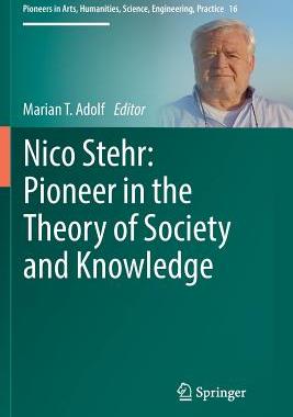 【预订】Nico Stehr: Pioneer in the Theory of Society and Knowledge