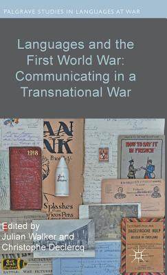 【预订】Languages and the First World War: Communicating in a Transnational War
