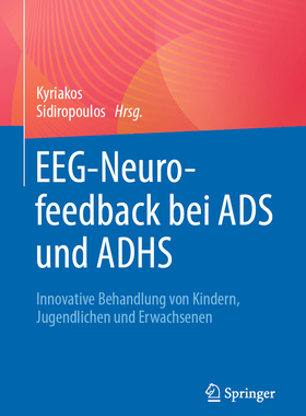 预订 Eeg-Neurofeedback Bei Ads Und Adhs: Innovative Behandlung Von Kindern, Jugendlichen Und Erwachsenen