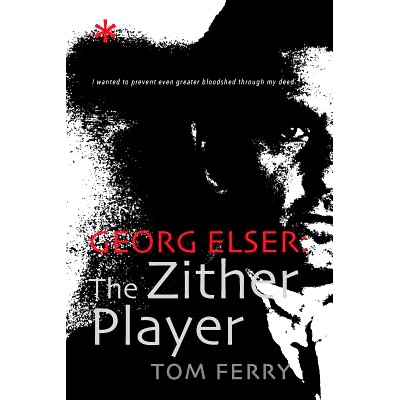 预订 Georg Elser: The Zither Player: 9781517710217