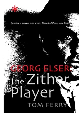 预订 Georg Elser: The Zither Player: 9781517710217