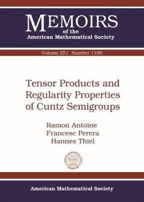 【预售】Tensor Products and Regularity Properties of Cuntz Semigroups