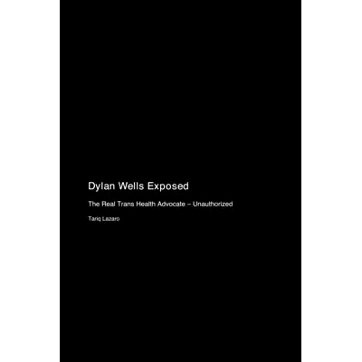 预订 Dylan Wells Exposed: The Real Trans Health Advocate - Unauthorized: 9781779695482