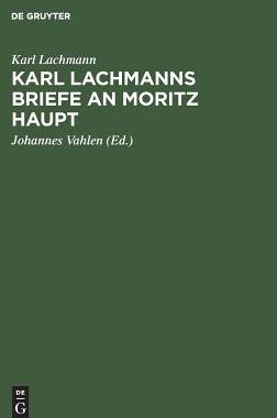 【预订】Karl Lachmanns Briefe an Moritz Haupt 9783111176413