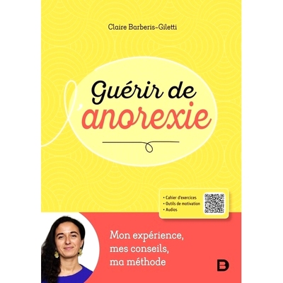 预订 Guérir de l’anorexie : mon expérience, mes conseils, ma méthode *厌食症：我的经验、我的建议、我的方法: 97828