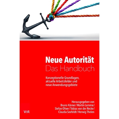 预订 Neue Autorität – Das Handbuch: Konzeptionelle Grundlagen, aktuelle Arbeitsfelder und neue Anwendungsgebiete