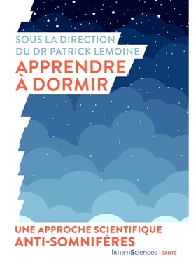 预订 Apprendre à dormir : une approche scientifique anti-somnifères 学习睡眠：抗安眠药的科学方法: 9782379310249