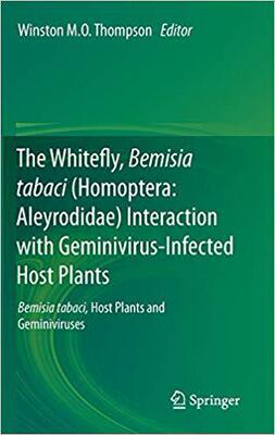 【预订】The Whitefly, Bemisia tabaci (Homoptera: Aleyrodidae) Interaction with Geminivirus-Inf 9789400715233