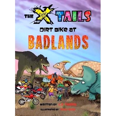 预订 The X-tails Dirt Bike at Badlands: 9781928199113