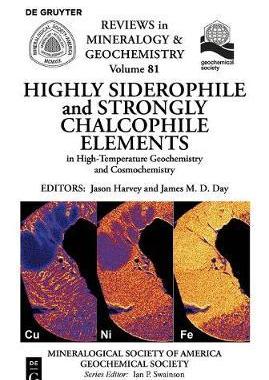 [预订]Highly Siderophile and Strongly Chalcophile Elements in High-Temperature Geochemistry and Cosmochemi 9780939950973