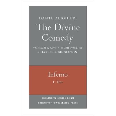 The Divine Comedy, I. Inferno, Vol. I. Part 1: Text神曲，*辑地狱。一，*部分: 9780691018966