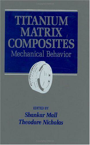 【预订】Titanium Matrix Composites