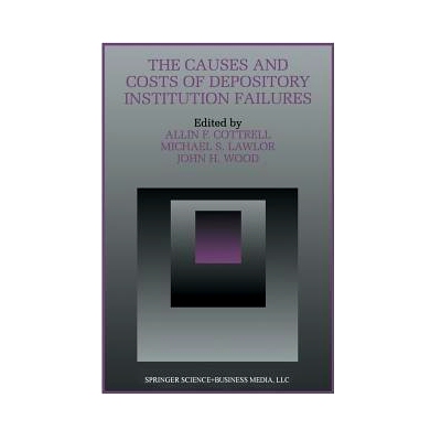 预订 The Causes and Costs of Depository Institution Failures: 9789401042901