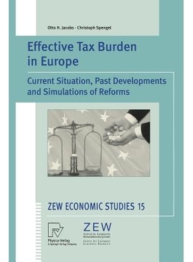 预订 Effective Tax Burden in Europe: Current Situation, Past Developments and Simulations of Reforms: 9783790814705