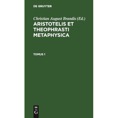 预订 Aristotelis Et Theophrasti Metaphysica T. 1 Aristthme: 9783112446812