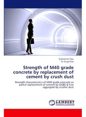 预订 Strength of M40 grade concrete by replacement of cement by crush dust 用粉碎粉尘代替水泥的M40级混凝土强度: 97862074