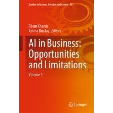 预订 AI in Business Opportunities and Limitations Volume 1 商业人工智能：机遇与局限 第1卷 9783031484780