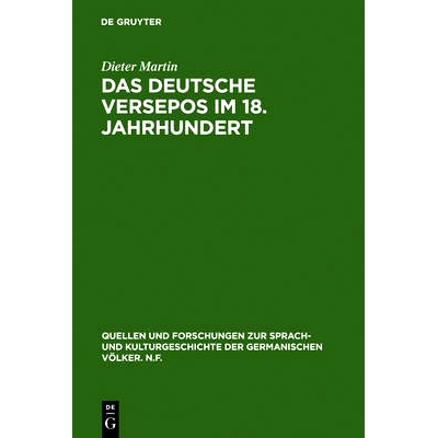 预订 Das deutsche Versepos im 18. Jahrhundert: Studien und kommentierte Gattungsbibliographie: 9783110138160