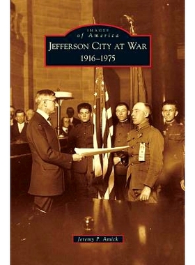 预订 Jefferson City at War: 1916-1975: 9781531669225