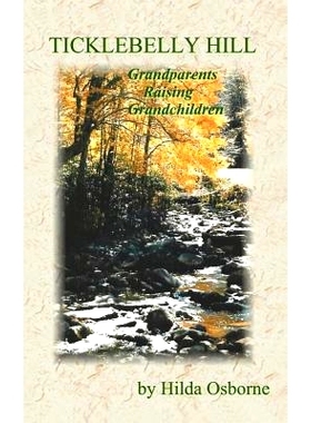 预订 Ticklebelly Hill: Grandparents Raising Grandchildren: 9781403390776