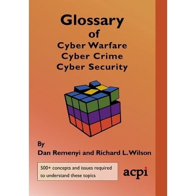 预订 Glossary of Cyber Warfare, Cyber Crime and Cyber Security: 9781911218876