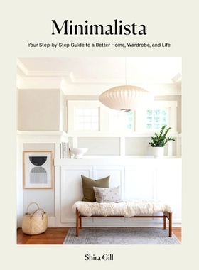 预订 Minimalista: Your Step-by-Step Guide to a Better Home, Wardrobe, and Life 极简主义: 9781984859273