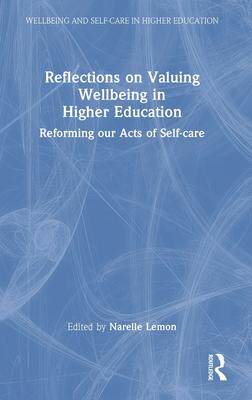 [预订]Reflections on Valuing Wellbeing in Higher Education 9781032081526