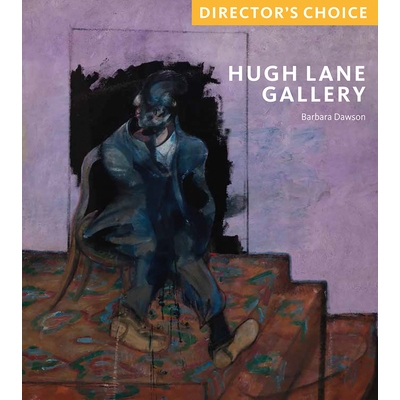 预订 Hugh Lane Gallery: Director’s Choice 休·兰画廊: 9781785510755