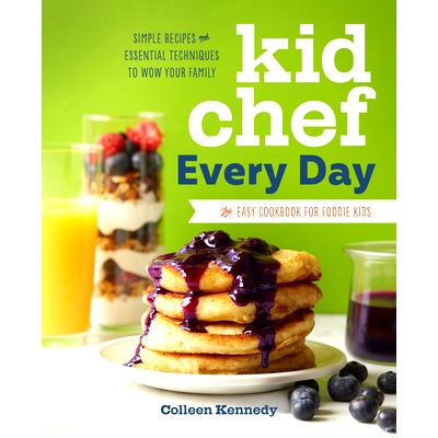 预订 Kid Chef Every Day: The Easy Cookbook for Foodie Kids: 9781641522229