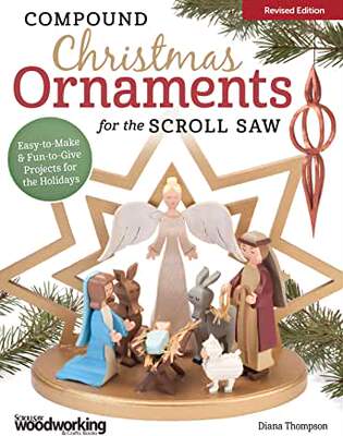 【预订】Compound Christmas Ornaments for the Scroll Saw: Easy-To-Make & Fun-To-Give Projects for the Holidays