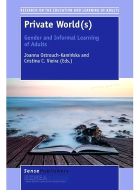 预订 Private World(s): Gender and Informal Learning of Adults 私人世界：成人的性别和非正式学习: 9789462099708