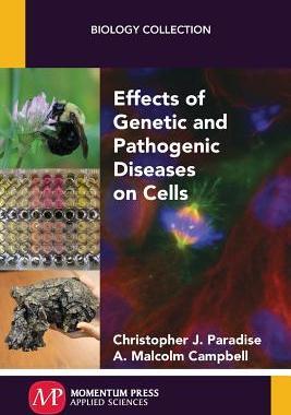[预订]Effects of Genetic and Pathogenic Diseases on Cells 9781606509616