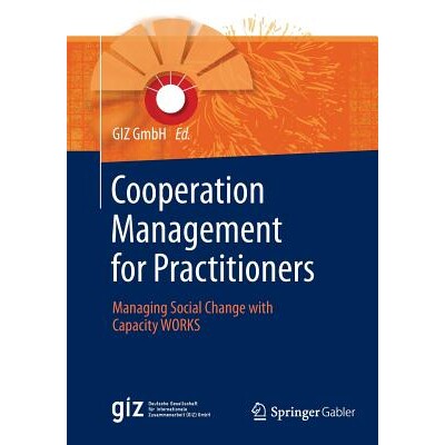 预订 Cooperation Management for Practitioners: Managing Social Change with Capacity WORKS: 9783658140793