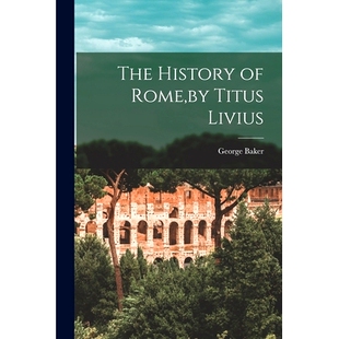 预订 The History of Rome, by Titus Livius: 9781018334141