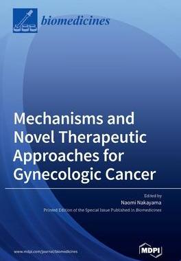 [预订]Mechanisms and Novel Therapeutic Approaches for Gynecologic Cancer 9783036543833