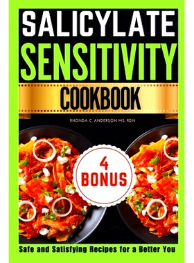 预订 Salicylate Sensitivity Cookbook: Safe and Satisfying Recipes for a Better You: 9798332487811