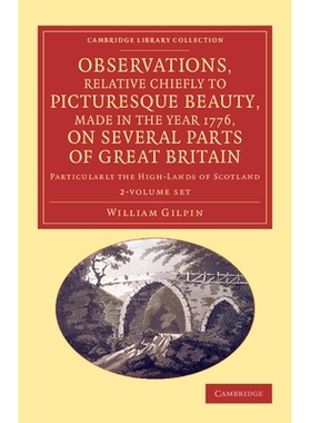 预订 Observations, Relative Chiefly to Picturesque Beauty, Made in the Year 1776, on Several Parts of Great Britain 2 Vo