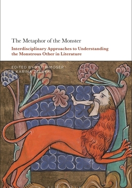 【预订】The Metaphor of the Monster: Interdisciplinary Approaches to Understanding the Monstrous Other in Literature