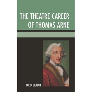预订 The Theatre Career of Thomas Arne 托马斯·阿恩的戏剧生涯: 9781611495447