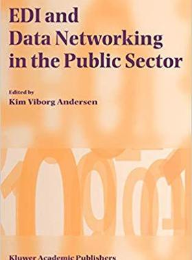 【预订】EDI and Data Networking in the Public Sector 9780792380214