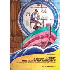 预订 Il turismo in Costiera amalfitana nella seconda metà del Novecento : attraverso gli atti deliberativi dell’Ente p