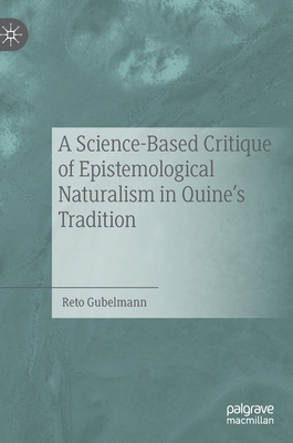 【预订】A Science-Based Critique of Epistemological Naturalism in Quine’s Tradition