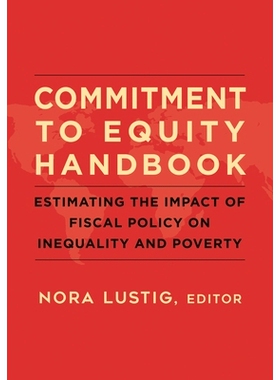 预订 Commitment to Equity Handbook: Estimating the Impact of Fiscal Policy on Inequality and Poverty 股权承诺手册：评估