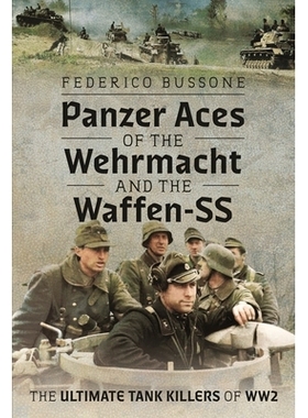 预订 Panzer Aces of the Wehrmacht and the Waffen-SS: The Ultimate Tank Killers of Ww2: 9781036108038