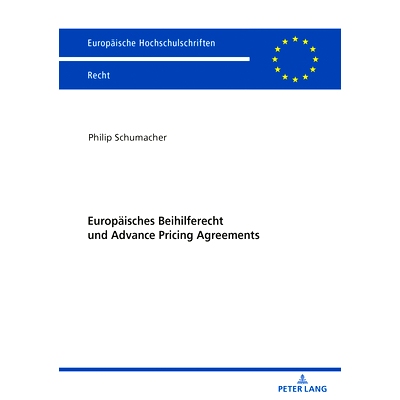 预订 Europäisches Beihilferecht und Advance Pricing Agreements: Neue Rahmenbedingungen für die steuerrechtliche Beihil