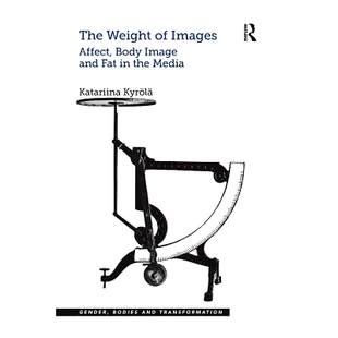 9781138249226 Media and The Weight Fat Affect Images the 预订 Body Image