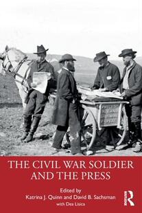Civil War Press 预订 9781032387680 the The and Soldier